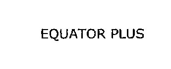 EQUATOR PLUS