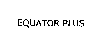 EQUATOR PLUS