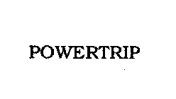 POWERTRIP