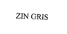 ZIN GRIS