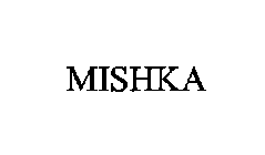 MISHKA