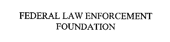 FEDERAL LAW ENFORCEMENT FOUNDATION