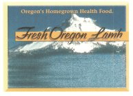 FRESH OREGON LAMB OREGON'S HOMEGROWN HEALTH FOOD.