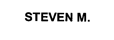 STEVEN M.