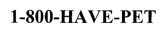 1-800-HAVE-PET