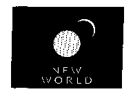 NEW WORLD