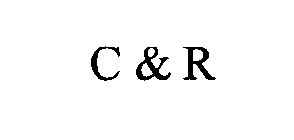 C&R