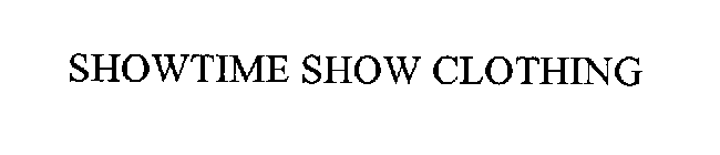 SHOWTIME SHOW CLOTHING