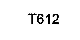 T612