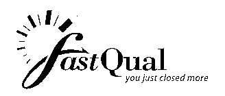 FASTQUAL YOU JUST CLOSED MORE