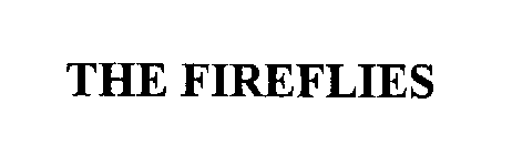 THE FIREFLIES