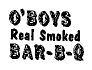 O'BOYS REAL SMOKED BAR-B-Q