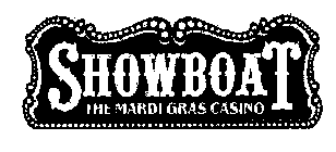 SHOWBOAT THE MARDI GRAS CASINO