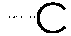 THE DESIGN OF CULTURE C