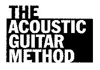 THE ACOUSTIC GUITAR METHOD