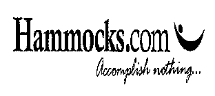 HAMMOCKS.COM ACCOMPLISH NOTHING...