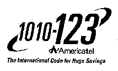 1010-123 A AMERICATEL THE INTERNATIONAL CODE FOR HUGE SAVINGS