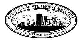 FIRST ROCHESTER MORTGAGE CORP. ROCHESTERS MORTGAGE NETWORK