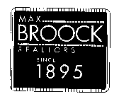 MAX BROOCK REALTORS SINCE 1895