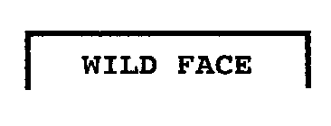 WILD FACE