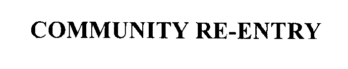 COMMUNITY RE-ENTRY
