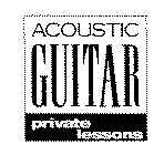 ACOUSTIC GUITAR PRIVATE LESSONS
