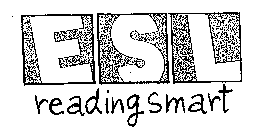 E S L READING SMART