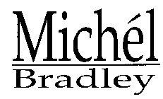 MICHE'L S. BRADLEY