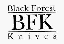 BLACK FOREST BFK KNIVES