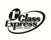 1ST CLASS EXPRESS AIRPORT PARKING