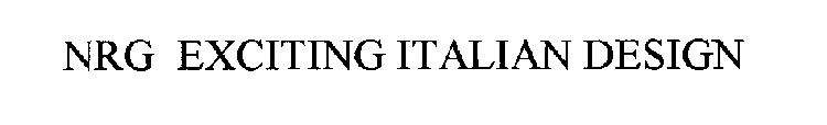 NRG EXCITING ITALIAN DESIGN