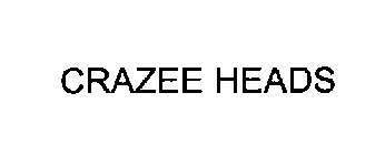 CRAZEE HEADS