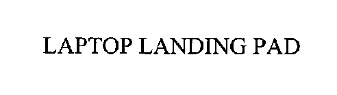 LAPTOP LANDING PAD
