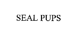 SEAL PUPS