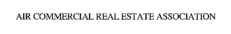 AIR COMMERCIAL REAL ESTATE ASSOCIATION