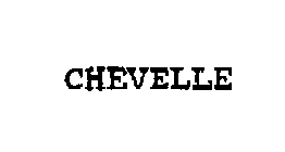 CHEVELLE