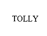 TOLLY