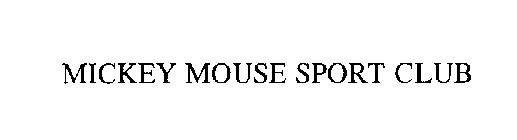 MICKEY MOUSE SPORT CLUB
