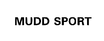 MUDD SPORT