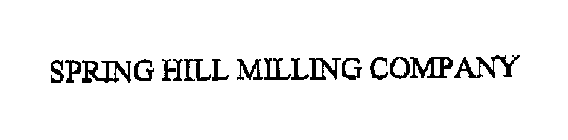 SPRING HILL MILLING COMPANY