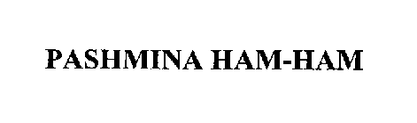 PASHMINA HAM-HAM