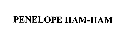 PENELOPE HAM-HAM