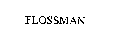FLOSSMAN