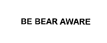 BE BEAR AWARE
