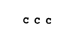 C C C