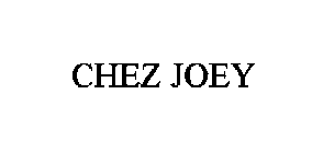CHEZ JOEY