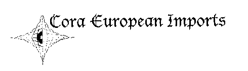 CORA EUROPEAN IMPORTS