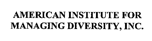 AMERICAN INSTITUTE FOR MANAGING DIVERSITY, INC.