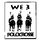WE 3 POLOCROSSE