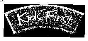 KIDSAREFIRST